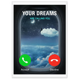 Your Dreams Are Calling You | Framed Canvas