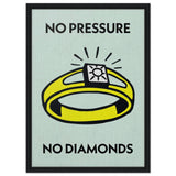 No pressure no diamonds | Framed Canvas